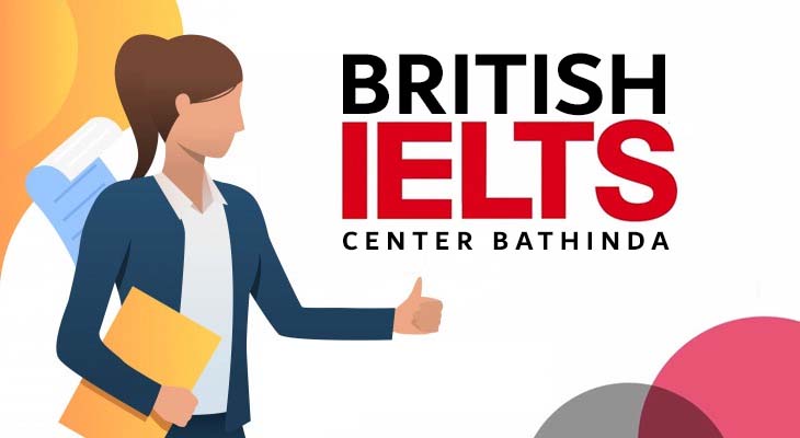 Everything About British Ielts Center Bathinda