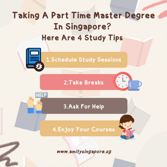 Taking A Part Time Master Degree In Singapore? Here Are 4 Study Tips